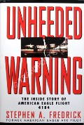 Unheeded Warning by FREDRICK, Stephen A.
